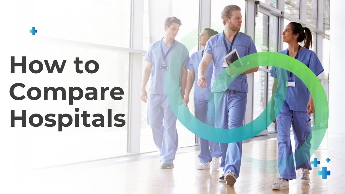How to Compare Hospitals
